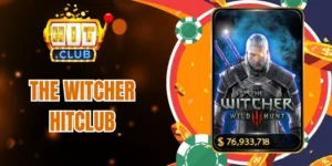 Đánh giá về game The Witcher Hitclub